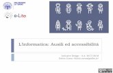 L’informatica: Ausili ed accessibilità · Ausili informatici per disabilità motorie Accessibilità web (05/04) ... Siti web e risorse disponibili su web sono pensati e ... influenzano
