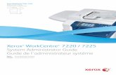 Xerox WorkCentre 7220 / 7225download.support.xerox.com/pub/docs/WC7220_WC7225/userdocs/any-os/... · Xerox ® WorkCentre ® 7220 / 7225 System Administrator Guide Guide de l’administrateur