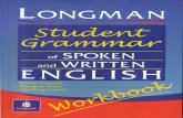 Longman Student Grammar of Spoken and Written English ...ielts-house.net/Ebook/Grammar/Longman Student Grammar of Spoken and...Longman Student Grammar of Spoken and Written English