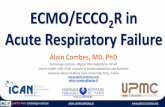 ECMO/ECCO2R in Acute Respiratory Failure - reamedpitie.comreamedpitie.com/wp-content/uploads/2017/02/ECMO-ECCO2R-in-Accute... · Cardiology Institute alain.combes@aphp.fr ECMO/ECCO
