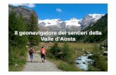 Il geonavigatore dei sentieri della Valle d’Aostageonavsct.partout.it/pub/geosentieri/manuali/help-it.pdf · 4 Il geonavigatore dei sentieri della Valle d’Aosta Assessorato Agricoltura