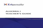 ALGEBRA I - edgenuity.com · ALGEBRA I ’S GUIDE TABLE OF C ... Pathway for High School Algebra I1, summarize the areas of instruction for this course. CRITICAL AREA 1 By the end