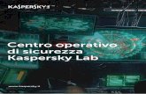 Centro operativo di sicurezza Kaspersky Lab · 4 Centro operativo di sicurezza Kaspersky Lab Il SOC deve garantire un pool di competenze pratiche ed esperienza sufficiente per analizzare