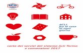 carta dei servizi del sistema Acli Torino e convenzioni 2017aclitorino.it/sites/default/files/convenzioni 2017 web.pdf · Ufficio Servizio Civile ACLI Torino via Perrone, 3 bis (3°piano)