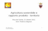 Agricoltura sostenibile e rapporto prodotto - territorio · - Gestione dei flussi informativi - Sicurezza alimentare, abitudini alimentari ... contribuire alla gestione sostenibile