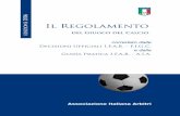 ASSOCIAZIONE ITALIANA ARBITRI - aia-asti. ASSOCIAZIONE ITALIANA ARBITRI Edizione 2006/2007 Il Regolamento
