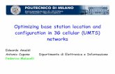 Federico Malucelli Edoardo Amaldi - Politecnico di Milanohome.deib.polimi.it/malucell/ricerca/slides/apmod.pdf · Optimizing base station location and configuration in 3G cellular