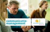 BACHELOR communicatie- management · In deze folder informeren we jou zo duidelijk en volledig mogelijk over deze opleiding, zodat jij een weloverwogen keuze kan maken. Kom ... -