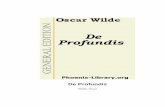 De Profundis - Livros Grátislivros01.livrosgratis.com.br/ph000457.pdf · De Profundis by Oscar Wilde De Profundis . . . Suffering is one very long moment. We cannot divide it by