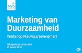 Marketing van Duurzaamheid - MVO Nederland Marketing... · B1. In hoeverre vindt u het van belang dat bedrijven duurzaam ondernemen? B2. ... deel interessante informatie over duurzaamheid