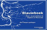 Blauwboek - stadspartijzutphen.nl · Dorien Bogerd (redactie) André Jansen (eindredactie) Frans Manders (aansturing drukwerk) Sylvie Uenk Pieter van de Ploeg Dirk Luijendijk Jaap