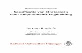 Specificatie van Strategieën voor Requirements Engineering · dr. S.J.B.A. (Stijn) Hoppenbrouwers van de onderzoeksafdeling IRIS van de Radboud Universiteit te Nijmegen. De aanleiding