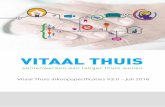Vitaal Thuis inkoopspecificaties V3.0 Juli 2016 - vilans.nl · de kamerbrief over e-health en zorgverbetering1 (juli 2014): ... bovengenoemde ActiZ / Nictiz indeling in categorieën