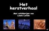 Het kerstverhaal - cdn.portalengroep.nl · In het oosten is een heldere ster aan de hemel verschenen. Drie wijze koningen gaan op weg om de nieuwe koning te zoeken, die de verlosser