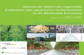 Succes en falen van regionale projecten van agrarische ... · • Piramide toegevoegde waarde Biobased Economy • Tomatenteelt • Foto midden: transport van biomassa