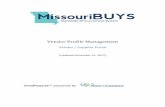 Vendor Profile Management - Missouri · Bid Notification ... Vendor Profile Management screen. Edit Main Org Info. Vendor Profile Management 15 Organization . Vendor Profile Management