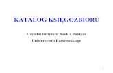 KATALOG KSIĘGOZBIORU - politologia.univ.rzeszow.pl · 5 BALCEROWICZ Bolesław, HALIŻAK Edward, KUŹNIAR Roman, POPŁAWSKI Dariusz, SZLAJFER Henryk (red.) Rocznik strategiczny 2003/2004.