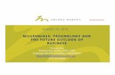 MILLENNIALS, TECHNOLOGY AND THE FUTURE ... - … · MILLENNIALS, TECHNOLOGY AND THE FUTURE OUTLOOK OF BUSINESS AUGUST 10, 2018 Presented by: Nataliya Boychenko, MBA, CEBS Employee