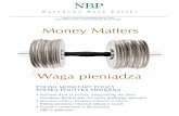 Money Matters - Narodowy Bank Polski · Paƒstwa, dzia∏alnoÊç edukacyjna i infor-macyjna. Troch´ historii Narodowy Bank Polski jest instytucjà no-Narodowy Bank Polski: Na stra˝y