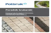 Poradnik brukarski - polbruk.pl · Poradnik brukarski Fachowe porady jak układać kostkę brukową, krawężniki, płyty chodnikowe i inne elementy małej architektury