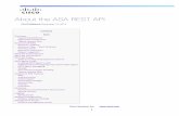 About the ASA REST API - cisco.com .â€¢ REST Agent processes API request, picks the session/user