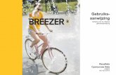 Gebruiks- aanwijzing - breezerbikes.com Road Netherlands.pdf · O4 De aanwijzingen zijn als volgt opgesteld: Moderne fietstechniek is high tech! Werkzaamheden aan de fiets vereisen