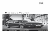 Der neue Touran - box.motorline.ccbox.motorline.cc/autowelt/pdf/vw_touran_2010.pdf · 1,4 TSI 103/140 6-Gang 159 8 26.200, ... – Radio „RCD 210“ inkl. CD-Player und 4 Lautsprecher