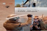 Muzeum Izba Pamięci KWK „Wujek” - scwis.pl · pierwsza prezentuje najdawniejsze dzieje kopalni „Wujek”, druga jej dramatyczną historię związaną zˇpacy˙ kacją zakładu
