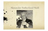 Alexander Sutherland Neill enfants de Summerhill Alexander Sutherland Neill «Le temps de convalescence est directement proportionnel à la haine qu’ils ont de leur ancienne école»