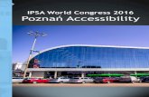 IPSA World Congress 2016 Poznań Accessibility · Poznań Convention Bureau and Adam Mickiewicz University – hosts of the 2016 IPSA World Congress in Poznań will sponsor Welcome