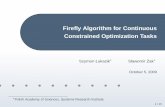 Fireﬂy Algorithm for Continuous Constrained Optimization Tasksslukasik/publ/ICCCI2009 (presentation).pdf · Fireﬂy Algorithm for Continuous Constrained Optimization Tasks ...