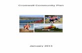 Cromwell Community Plan - centralotagonz.com · Cromwell & District Community Trust (formerly Cromwell Community Planning Group) was the driving force behind achieving or significantly