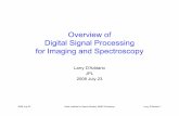 Overview of Digital Signal Processing for Imaging and ...kiss.caltech.edu/workshops/mmic/presentations/daddario.pdf · Digital Signal Processing for Imaging and Spectroscopy ... D.H.,