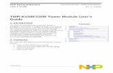 TWR-KV58F220M Tower Module User's Guide - nxp.com · TWR-KV58F220M Tower Module User's Guide 1. Introduction The TWR-KV58F220M microcontroller module is designed to work either in