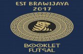 EST BRAWIJAYA 2017estbrawijaya.feb.ub.ac.id/wp-content/uploads/2017/11/FUTSAL... · A. Keseluruhan pertandingan futsal pada EST Brawijaya 2017 merupakan peraturan yang berlaku pada