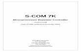 S-COM 7K Owner's Manual - W4RFR · S-COM 7K Microprocessor Repeater Controller Version 2.03B (July 20 1998, updated 25 November 2000) S-COM Industries P.O. Box 1546 LaPorte, CO 80535-1546
