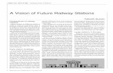 A Vision of Future Railway Stations - ejrcf.or.jp · A Vision of Future Railway Stations Takashi Suzuki Perspectives of railway ... Although the two termini—two-sto-ried, ...