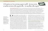 Datortomografi inom odontologisk radiologi · 42 tandläkartidningen årg 101 nr 2 2009 VETENSKAP & KLINIK Petersson et al D atortomografi (ct) används i dag fre-kvent vid bildframställning