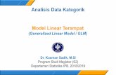 Model Linear Terampat - kusmansadik.files.wordpress.com · 08/11/2018 · Normal Identitas Binomial Logit Gamma Invers Poisson Log ... c. Deskripsi data melalui tabel dan grafik untuk
