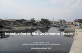Introduction to Risk Governance Theory - irgsc.org · Kompas.com Kompas.com What is a disaster? “Don’t ask me what is a disaster. ... Nias MerapiMerapi 2006 2010 Padang Landscape