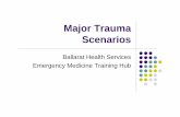 Major Trauma Scenarios - BHS Education Resou .Major Trauma Scenarios Ballarat Health Services Emergency