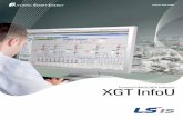 Powerful HMI/SCADA Software XGT InfoU - vmc.es · XGT InfoU of LSIS is an open architecture type HMI/SCADA operating system that demonstrates expandability and compatibility, applied