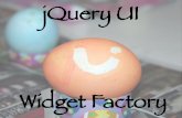 Widget Factory - Nemikornemikor.com/presentations/jQuery-UI-Widget-Factory.pdf · I'm going to be talking about jQuery UI's widget factory and showing off some of its lesser-known
