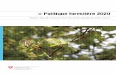 > Politique forestière 2020 - Bundesamt für Umwelt ... · format PDF OFCL, Diffusion des ... Pour chaque objectif, la Poli- ... selvaggina, le attività del tempo libero e di svago