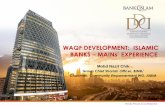 WAQF DEVELOPMENT: ISLAMIC BANKS –MAINs ... BANK’S DEVELOPMENT IN WAQF DEVELOPMENT Page 2 Waqf Project Roles Bank Menara Imarah Waqaf MAIWP/ Menara Bank Islam Land development and