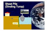 Sheet Pile (Dinding Turap) - · PDF fileSheet Pile (Dinding Turap) gudang SIVA 1 kapal sheet pile. Sheet Piles ~ turap baja atau kayu dipancang ke dalam tanah, yang membentuk dinding