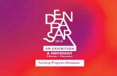Tentang Program Denpasar - cushcushgallery.comcushcushgallery.com/.../uploads/2018/07/TENTANG-DENPASAR-IND-2.pdf · W@W Denpasar adalah ibu kota provinsi Bali, serta pusat bisnis
