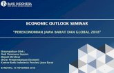 ECONOMIC OUTLOOK SEMINAR - dpmptsp.jabarprov.go.id · • Melambatnya prospek perekonomian global menjadi tantangan tersendiri bagi Jawa Barat, karena perlambatan ini diperkirakan