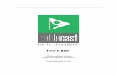 Cablecast User Guide - Amazon S3 · User Guide c Tightrope Media Systems Applies to Cablecast 6.1.4 Build 46 ... Frontdoor provides user login, security set-tings, user rights assignment