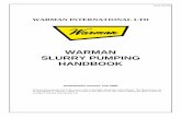 Slurry Pumping Handbook - AU - pumpfundamentals.com · There are a large number of differing pump types used in the pumping of slurries. Positive displacement and special effect types
